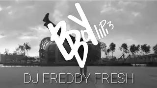 DJ Freddy Fresh ♤ BBOY MUSIC MIXTAPE 2021