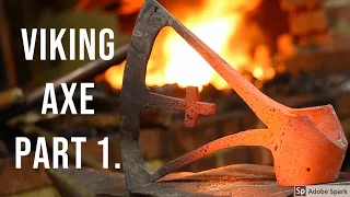 Forging a Viking axe by hand part 1.