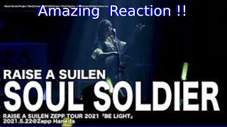 【公式ライブ映像】RAISE A SUILEN「SOUL SOLDIER]（RAISE A SUILEN ZEPP TOUR 2021「BE LIGHT」東京公演より REACTION !!