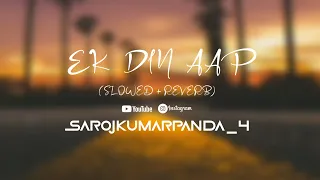 Ek Din Aap Yun Humko Mil Jayenge - Slowed + Reverb | Alka Yagnik ,Kumar sanu | #yt #song #kumarsanu