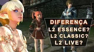 Qual a diferença entre Lineage 2 Live, Lineage 2 Classic e Lineage 2 Essence? PvP? PvE?