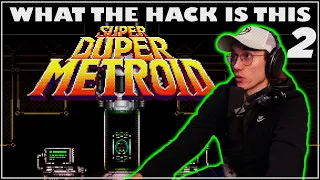 What The Hack Is This? | Super Duper Metroid  | Part 2