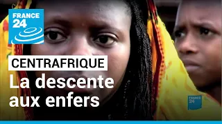 Centrafrique : la descente aux enfers I Reporters • FRANCE 24