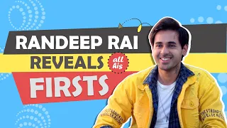 Randeep Rai Shares All His Firsts | Audition, Rejection, Crush & More