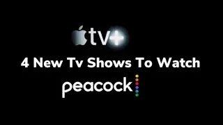 4 New Tv Shows To check Out Right Now On Apple TV+ And Peacock!!!