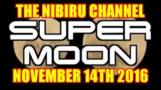THE SUPER MOON...NOVEMBER 14th 2016