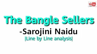The Bangle Sellers by Sarojini Naidu in Hindi|Line by line analysis|
