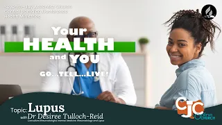 Thu., May 16, 2024 | CJC Online Church | Your Health & You | Lupus | 6:00 PM