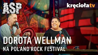 Dorota Wellman na ASP #Polandrock2018