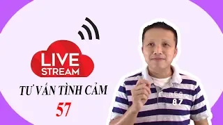 💥Live stream gỡ rối tơ lòng ... thòng 57