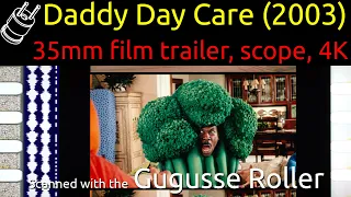 Daddy Day Care (2003) 35mm film trailer, scope 4K