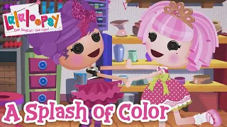 A Splash of Color 🎨 | Official Lyric Video | Lalaloopsy