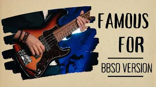 BBSO - Famous For [BASS PLAYTHROUGH]