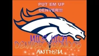 Mile High Denver Broncos Anthem
