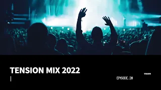 TENSION MIX 2022 #20 [최신 EDM모음! EDM MIX]