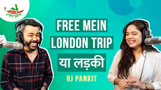 London ya Ladki | Mirchi Murga | Pankit