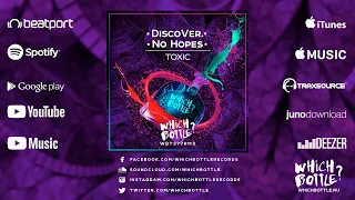 DiscoVer., No Hopes - Toxic (Radio Edit)