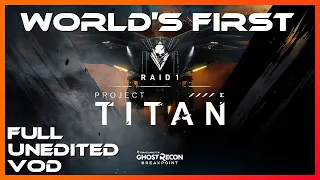 World's First Completion of Project Titan Raid - Ghost Recon: Breakpoint - 11/28/2019