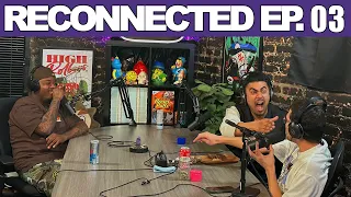 Reconnected Ep. 3