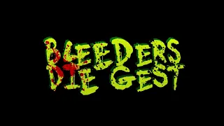 Bleeders DIEgest Trailer