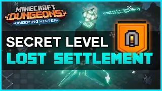 How to Unlock Lost Settlement (NEW SECRET LEVEL) - Minecraft Dungeons Creeping Winter DLC