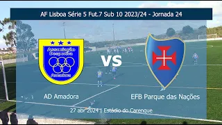 AD Amadora 1 vs EFB Parque das Nações 10