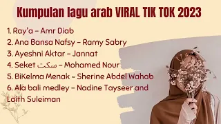 LAGU ARAB VIRAL TIKTOK 2023   Lagu Arab Romantis yang banyak dicari   Lagu asyik arab viral tiktok