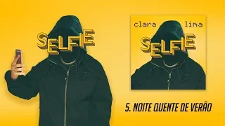 Clara Lima -  Noite Quente de Verão