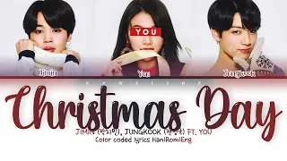 BTS (방탄소년단) Jimin, Jungkook feat. You ↱ CHRISTMAS DAY ↰ You as a member [Karaoke] [Han|Rom|Eng]