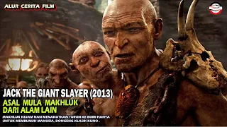 DONGENG KUNO RAS RAKSASA YANG MENAKUTKAN TURUN KE BUMI | Alur Cerita Film Jack The Giant Slayer 2013