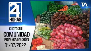 Noticias Guayaquil: Noticiero 24 Horas 01/07/2022 (De la Comunidad - Primera Emisión)