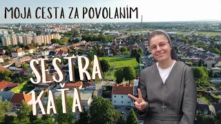 Moja cesta za povolaním (sestra Kaťa)