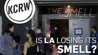 Is LA Losing Its Smell? - KCRW Asks Fans of DIY Punk Club 'The Smell'