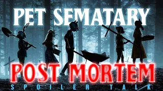 Pet Sematary (2019) - Spoiler Review (feat. Wiliscredia)