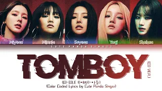 (G)I-DLE 'TOMBOY (CD Ver)' Lyrics ((여자)-아이들 '톰보이' 가사) (Color Coded Lyrics)