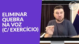 Eliminar Quebra na Voz (EXERCÍCIO! FAÇA AGORA!) – Aula de Canto e Técnica Vocal | Full Voice Studios