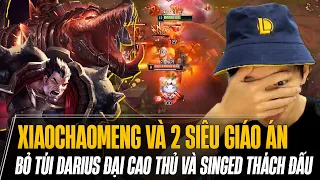 XIAOCHAOMENG VÀ HAI SIÊU GIÁO ÁN HỦY DIỆT BOY1CHAMP DARIUS ĐẠI CAO THỦ & SINGED THÁCH ĐẤU