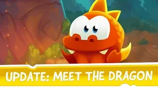 Cut the Rope: Magic Update - Meet the Dragon!