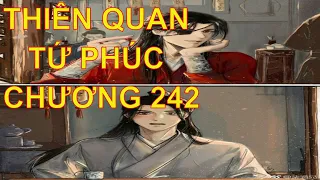 Thiên quan tứ phúc [ tác giả: Mặc Hương Đồng Khứu ] - chương 242