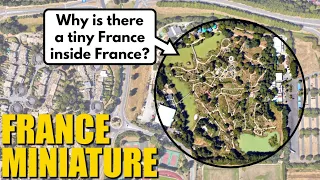 The Miniature France Inside France