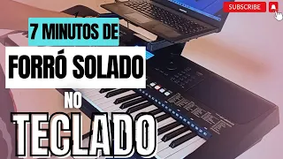 🔴 7 MINUTOS DE FORRÓ SOLADO NO TECLADO ( PSR E463 )