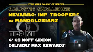 Max rewards with 4* Gideon Tier 7 Nevarro Troopers vs Mandalorians Galactic Challenge | SWGOH IT GC