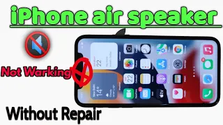 iphone Air speaker not warking fixed Without Repair (Hindi) & Urdu