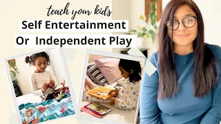 How To TEACH Your Kids SELF ENTERTAINMENT| How To TEACH Your Kids INDEPENDENT PLAY