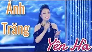 ÁNH TRĂNG ( ЛУНА ЛУНА) - YÊN HÀ [OFFICIAL]