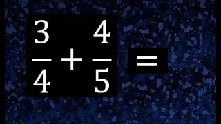 3/4+4/5 , suma de fracciones con diferente denominador ( heterogeneas )