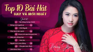 HOÀNG THỤC LINH - TOP 10 BÀI HÁT MỚI ĐƯỢC NGHE NHIỀU NHẤT