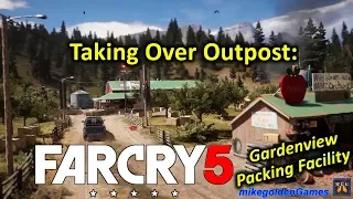 Liberate Outpost: Gardenview Packing Facility | Far Cry 5 Episode 8