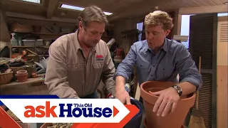 How To Plant In Containers | Ask This Old House