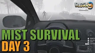Mist Survival - Day 3 (Loot Run)